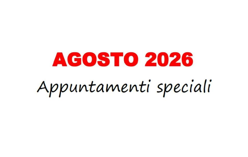 EVENTI SPECIALI AGOSTO 2026