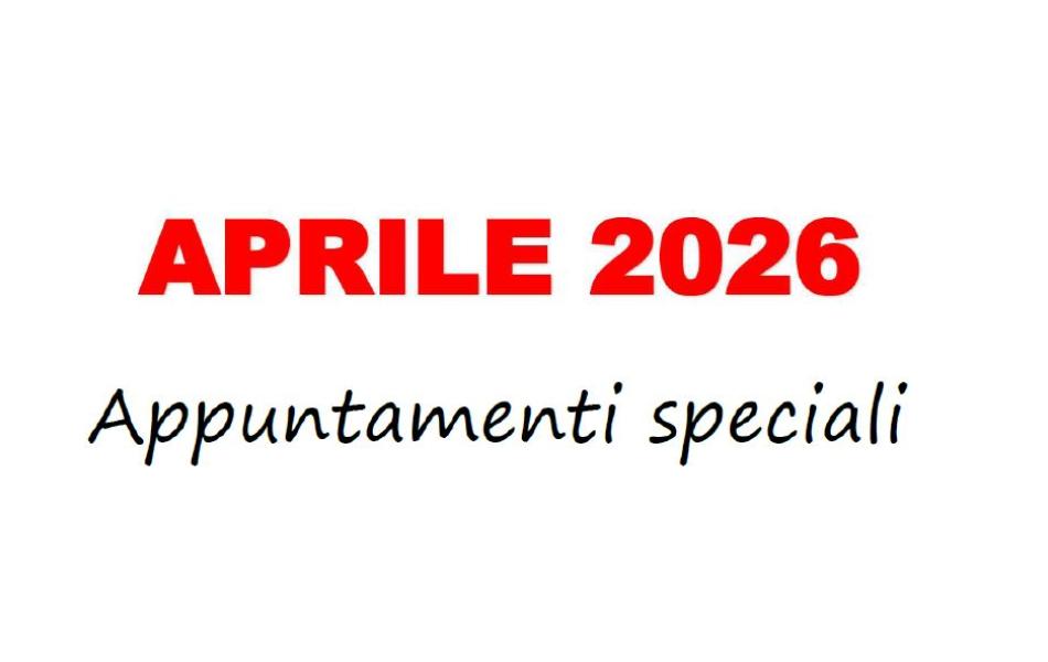 EVENTI SPECIALI APRILE 2026