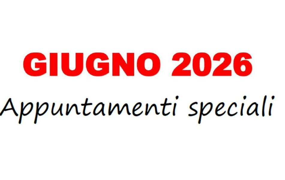 EVENTI SPECIALI GIUGNO 2026