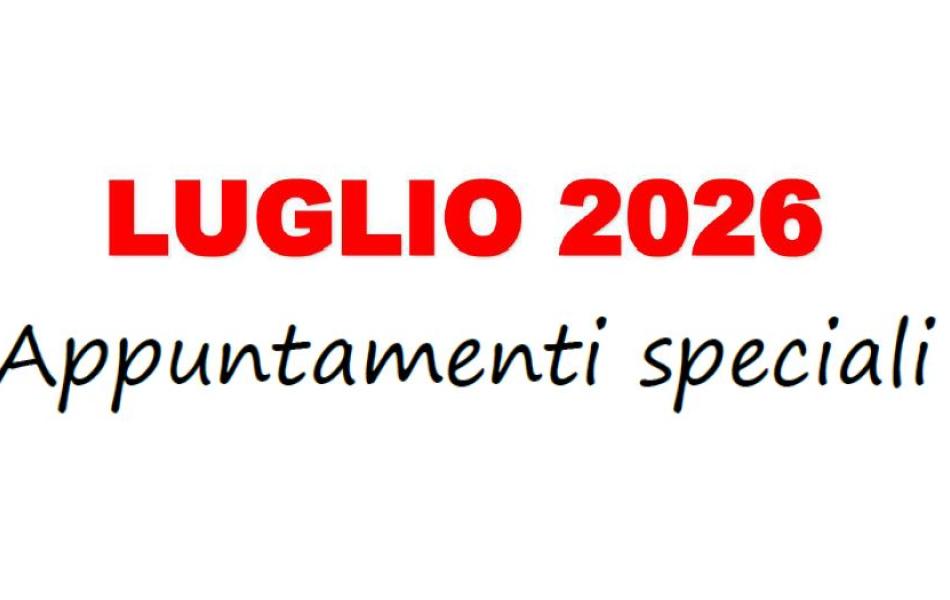 EVENTI SPECIALI LUGLIO 2026
