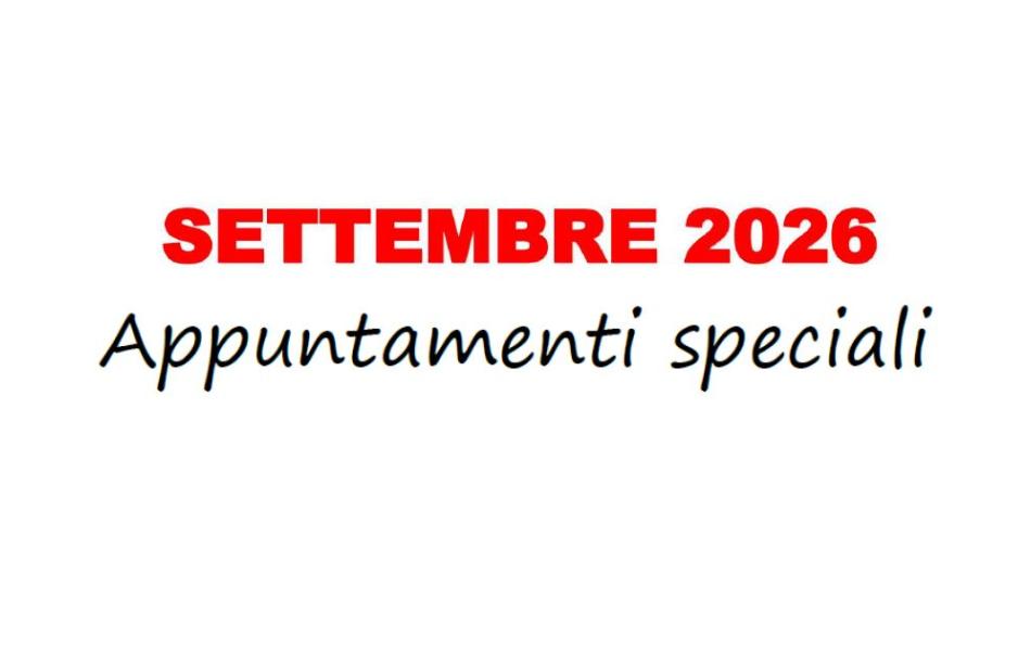 EVENTI SPECIALI SETTEMBRE 2026