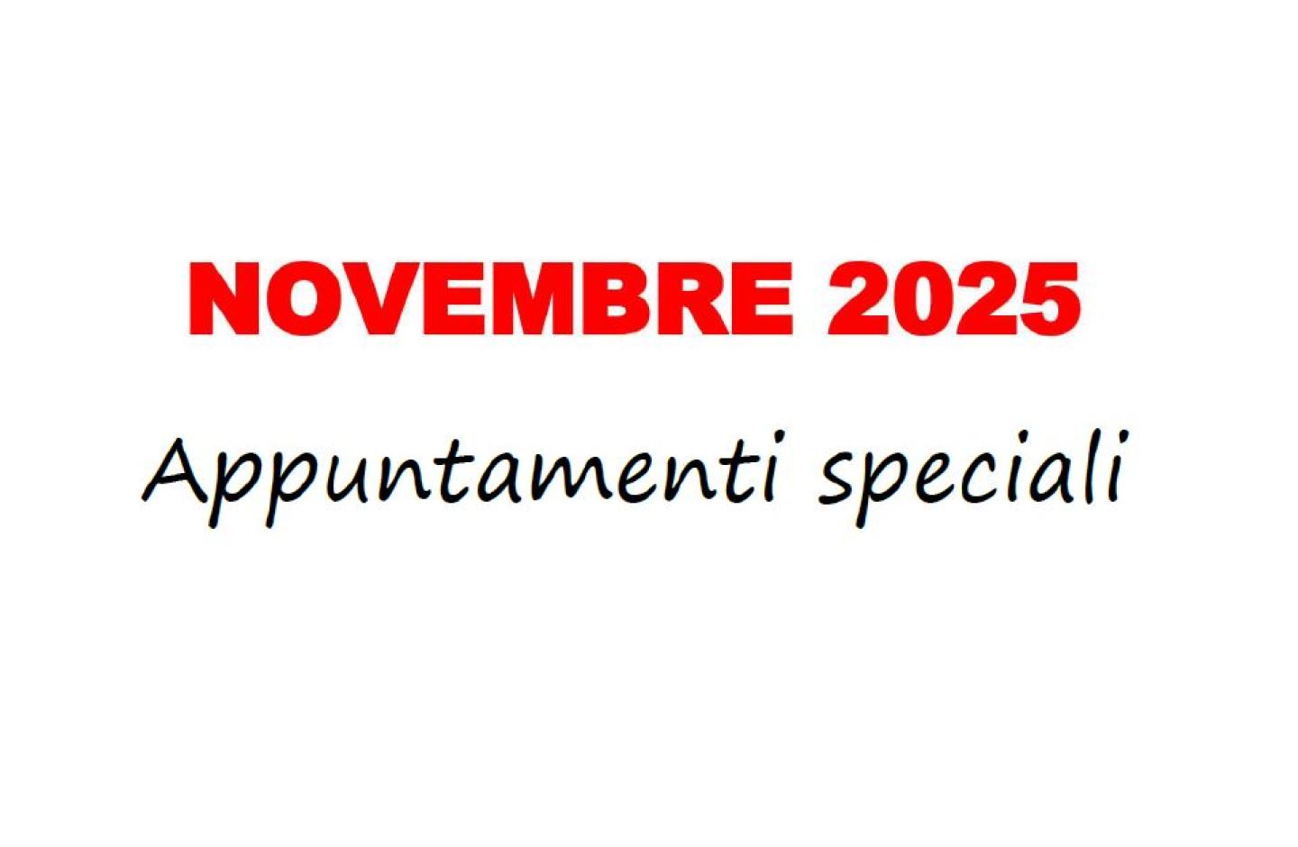 EVENTI SPECIALI NOVEMBRE 2025