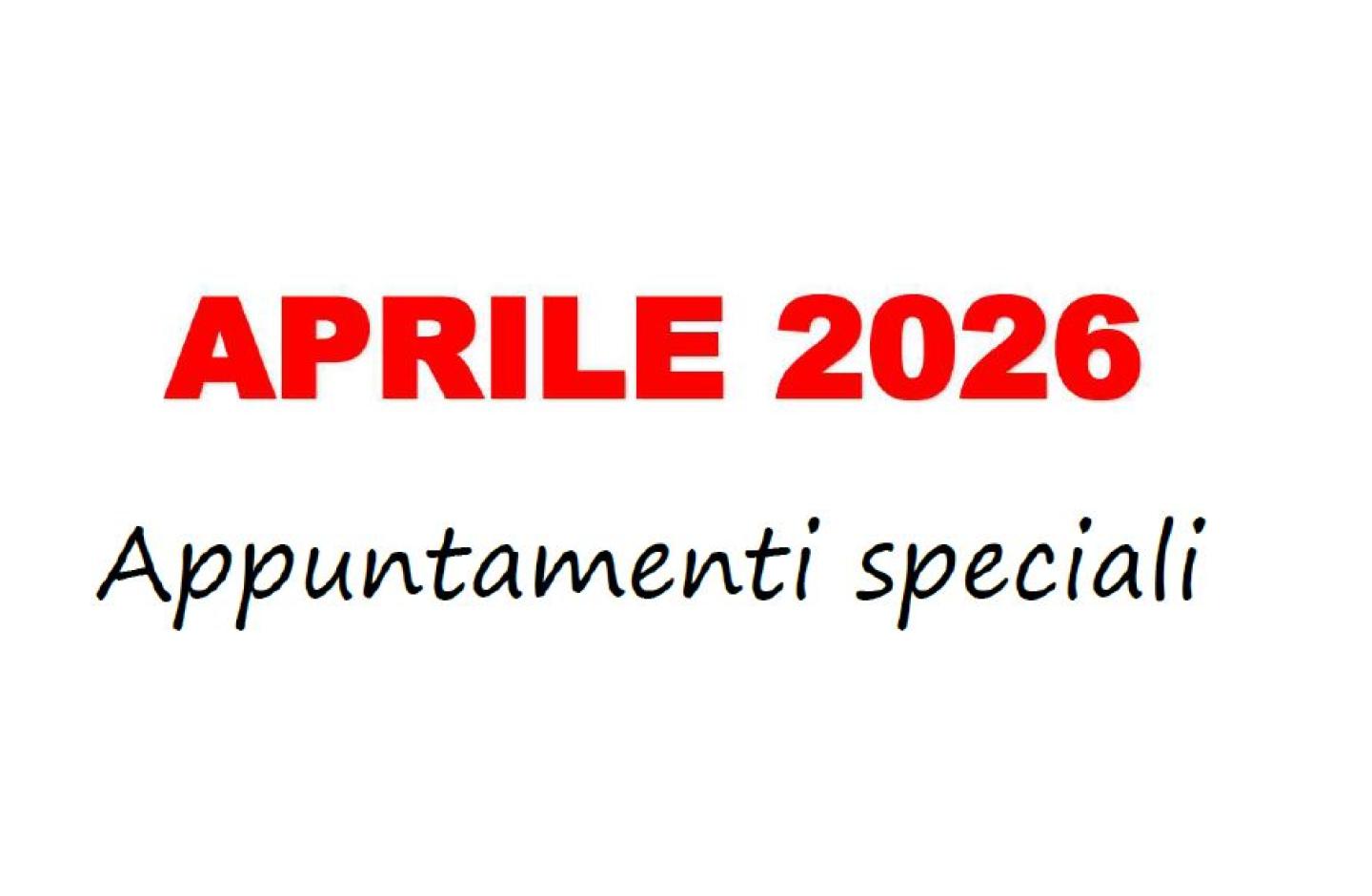 EVENTI SPECIALI APRILE 2026