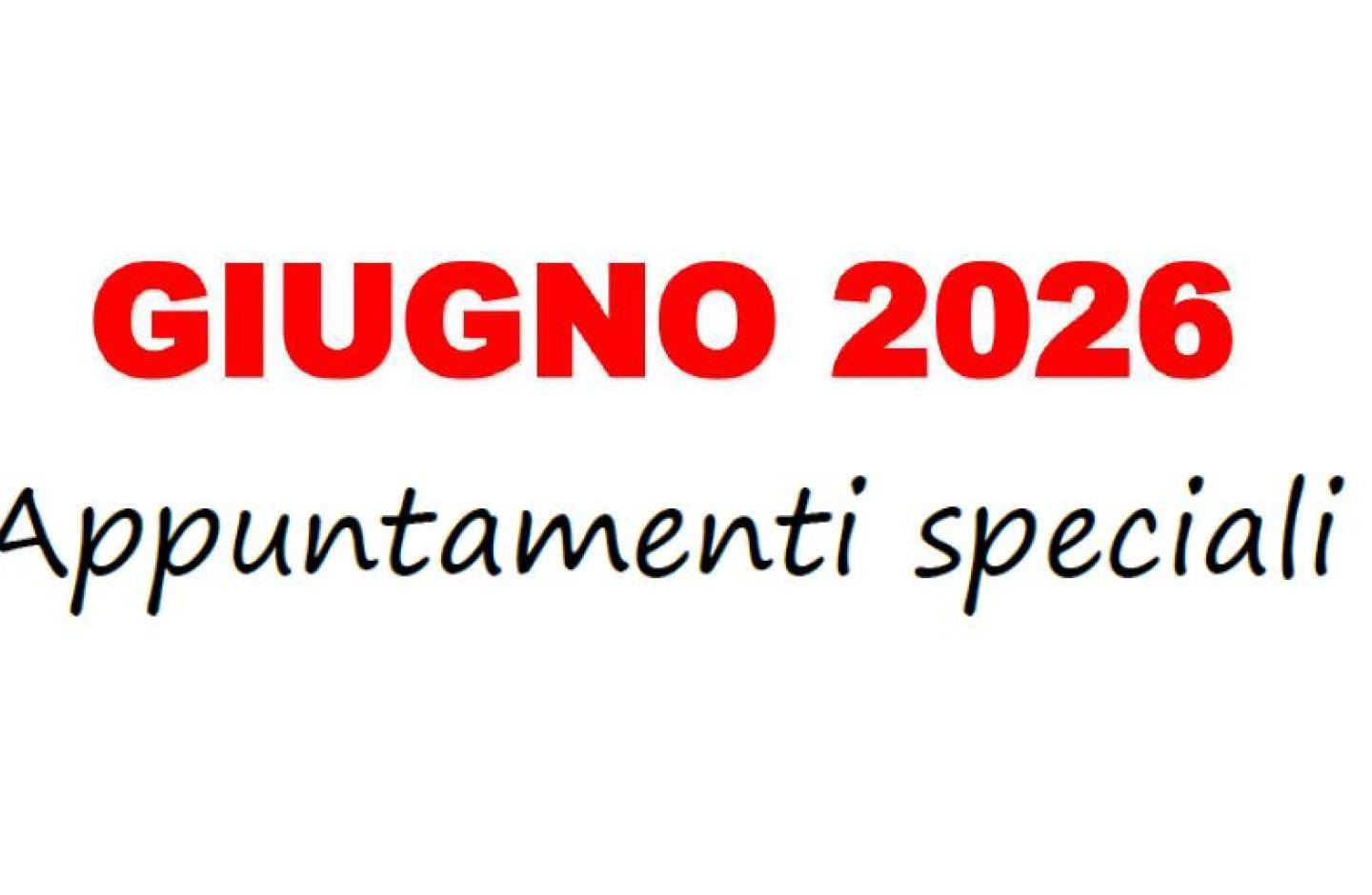 EVENTI SPECIALI GIUGNO 2026