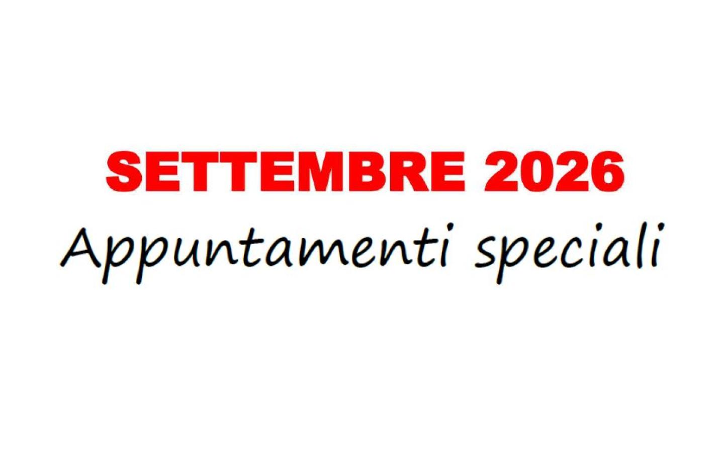 EVENTI SPECIALI SETTEMBRE 2026